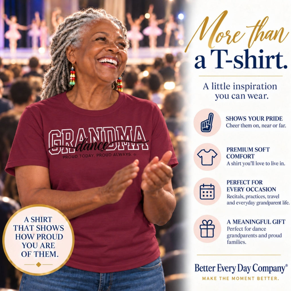 Dance Grandma Shirt - Proud Today. Proud Always. | Choose Your Team Shirt Color | Comfort Colors Tee