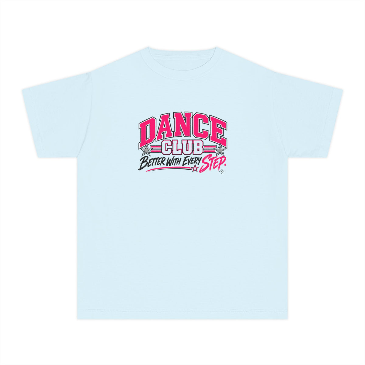 Dance Club Youth T-Shirt | Better With Every Step | Girls Dance Comfort Colors Youth Tee