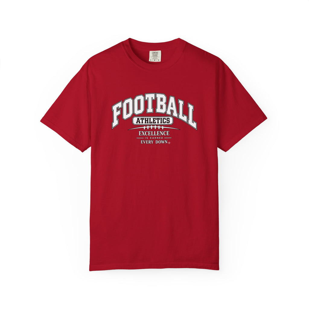 Football Athletics T-Shirt | Excellence Is Earned Every Down | Football Comfort Colors Tee