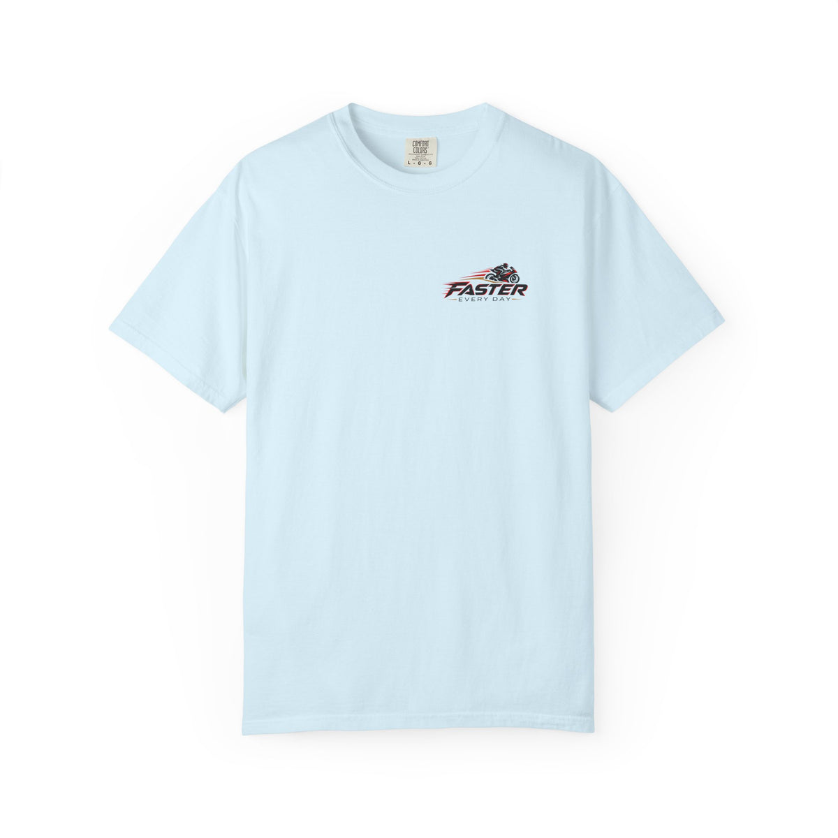 Faster Every Day Ride to Be Better Sport Bike Tee | Front Logo and Back Print | Comfort Colors T-Shirt