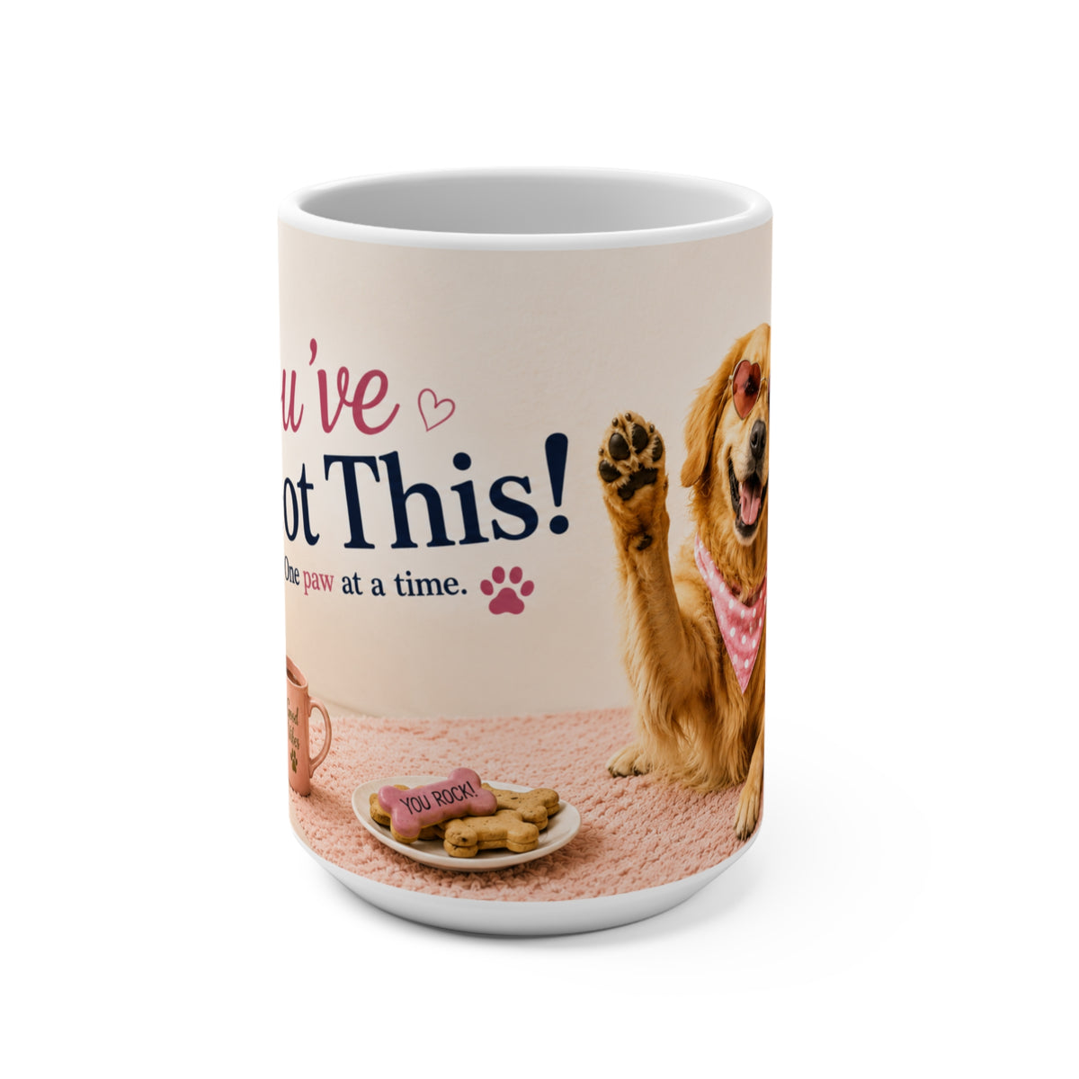 You've Got This, One Paw at a Time - 15 oz Funny Dog Mug, Coffee Cup, Golden Retriever Mug