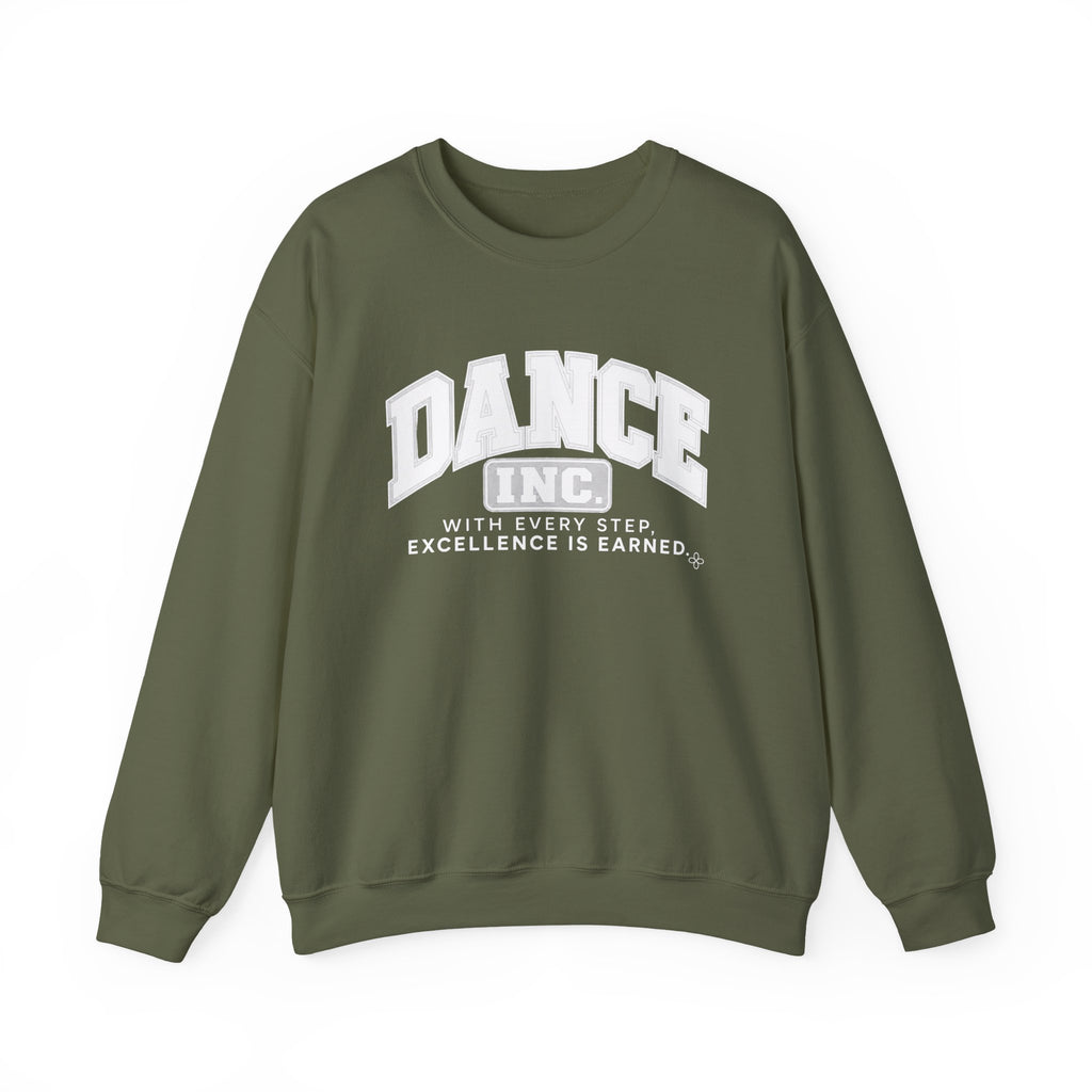 Dance Inc. Sweatshirt | With Every Step, Excellence Is Earned | Dance Gildan Crewneck