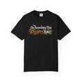 Inspirational Halloween T-Shirt - Do Something That Scares You - Women's Comfort Colors Motivational Shirt