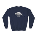 Football Athletics Youth Sweatshirt | Excellence Is Earned Every Down | Kids Football Youth Crewneck