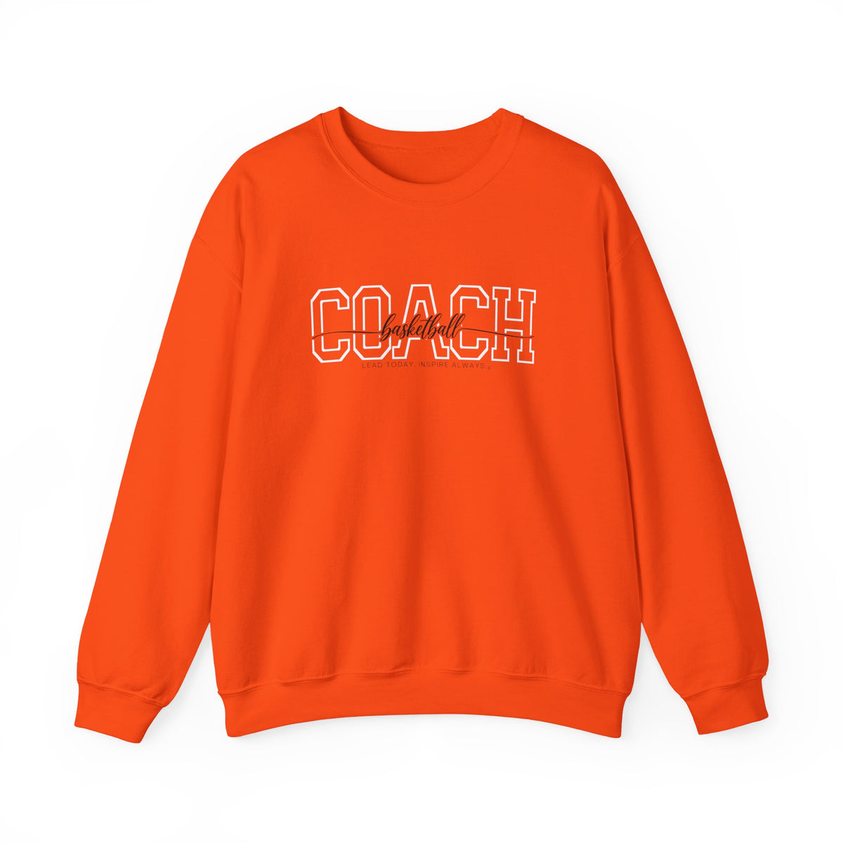 Basketball Coach Sweatshirt - Lead Today. Inspire Always. | Choose Your Team Color | Gildan Crewneck