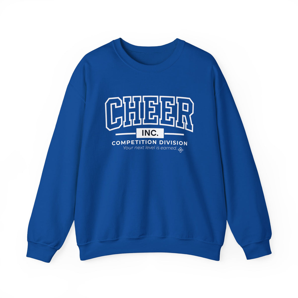 Cheer Inc. Competition Division Sweatshirt | Your Next Level Is Earned | Cheer Gildan Crewneck