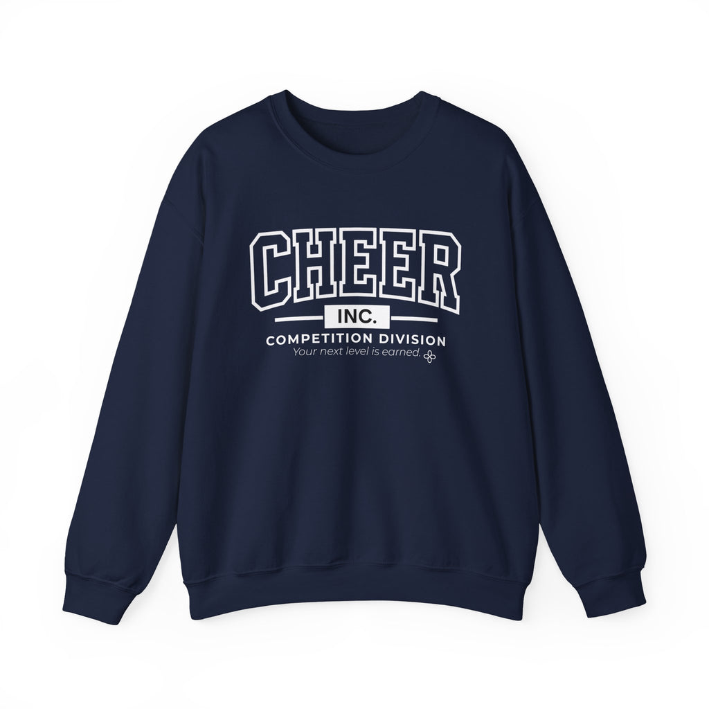 Cheer Inc. Competition Division Sweatshirt | Your Next Level Is Earned | Cheer Gildan Crewneck