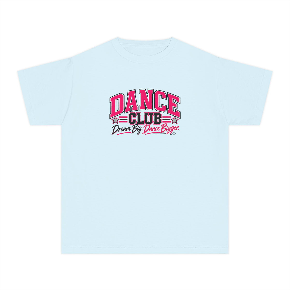 Dance Club Youth T-Shirt | Dream Big, Dance Bigger | Girls Dance Comfort Colors Youth Tee