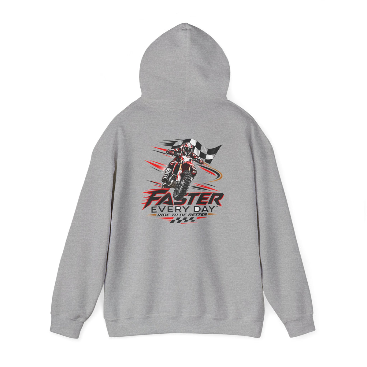 Faster Every Day Ride to Be Better Dirt Bike Hoodie | Front Logo and Back Print | Motocross Gildan Hoodie