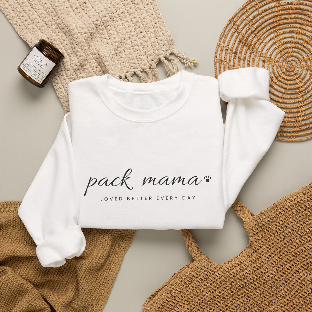 Personalized Pack Mama Sweatshirt - Loved Better Every Day | Pet Names on Sleeve | Choose Your Style | Custom Pet Mom Gift | Gildan Sweatshirt