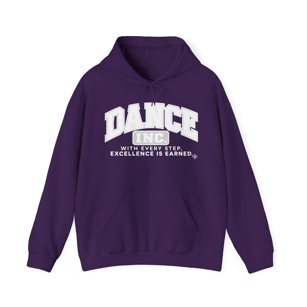 Dance Inc. Hoodie | With Every Step, Excellence Is Earned | Dance Gildan Hoodie