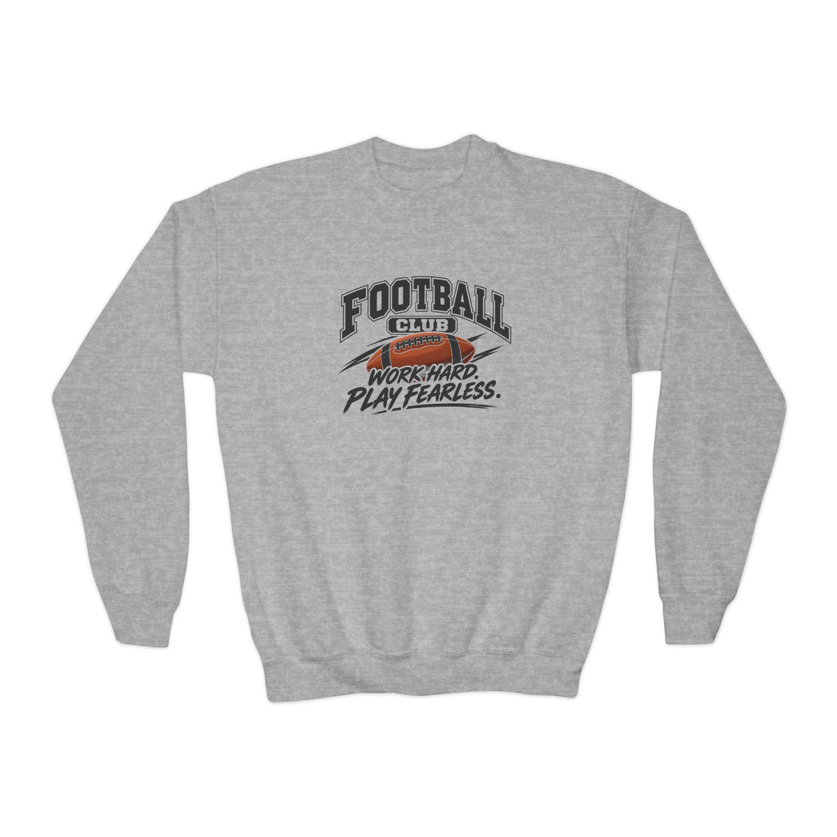 Football Club Youth Sweatshirt | Work Hard, Play Fearless | Kids Football Youth Crewneck