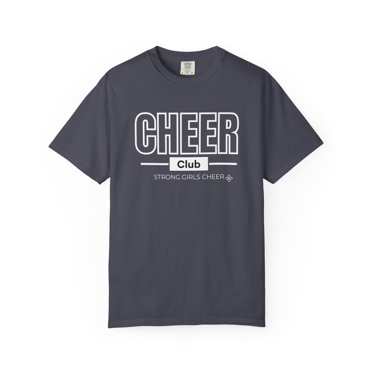 Cheer Club T-Shirt | Strong Girls Cheer | Cheer Comfort Colors Tee
