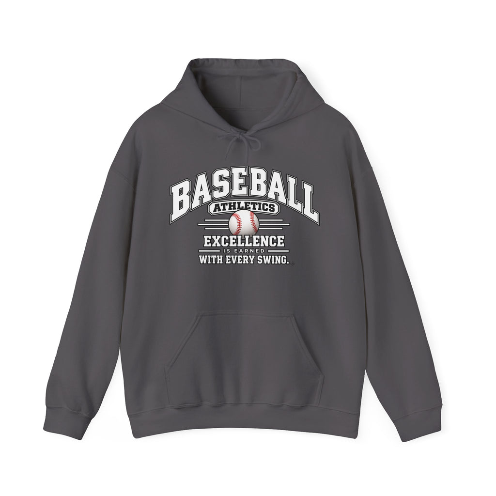 Baseball Athletics Hoodie | Excellence Is Earned With Every Swing | Baseball Gildan Hoodie