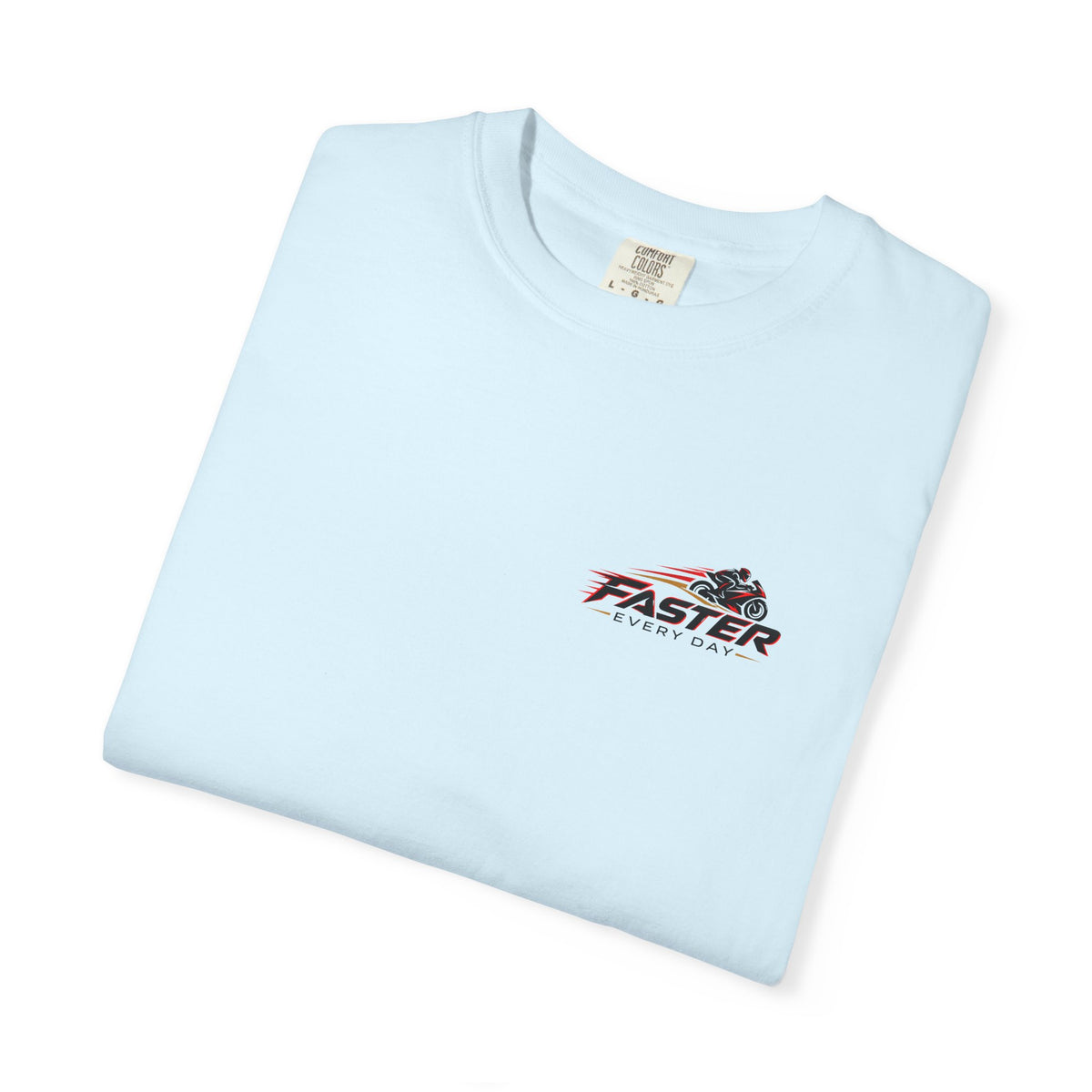 Faster Every Day Ride to Be Better Sport Bike Tee | Front Logo and Back Print | Comfort Colors T-Shirt