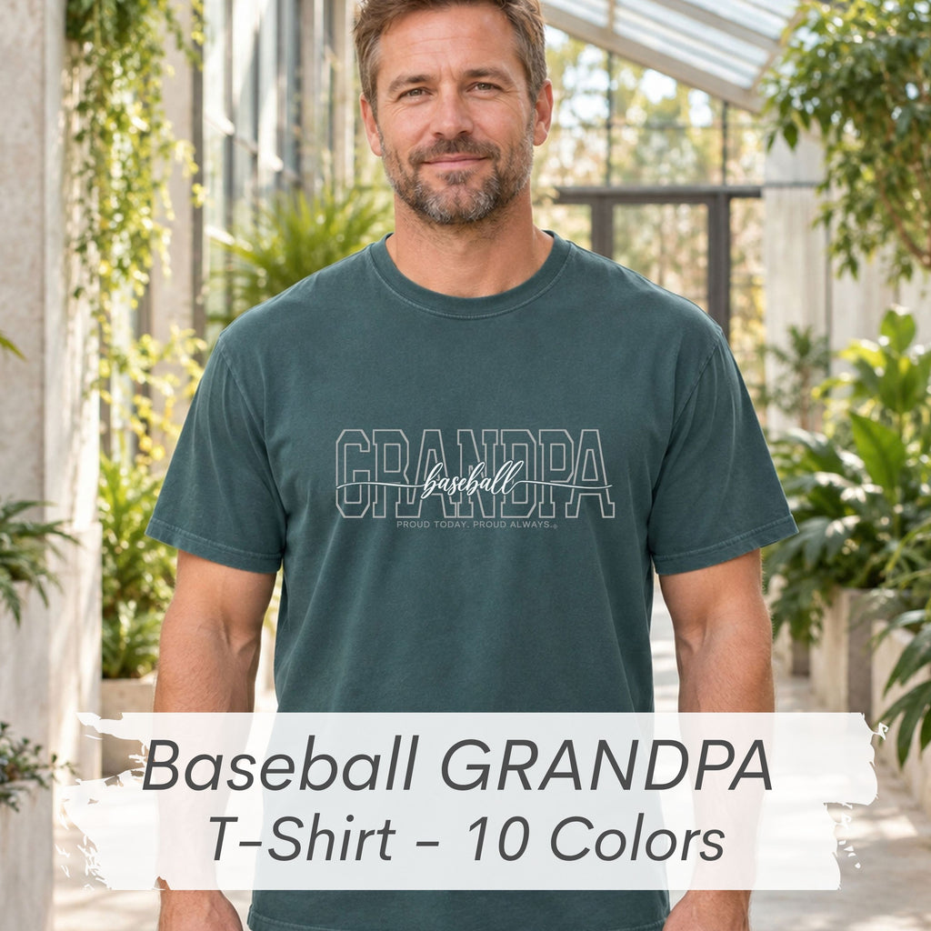 Baseball Grandpa Shirt - Proud Today. Proud Always. | Choose Your Team Color | Comfort Colors Tee