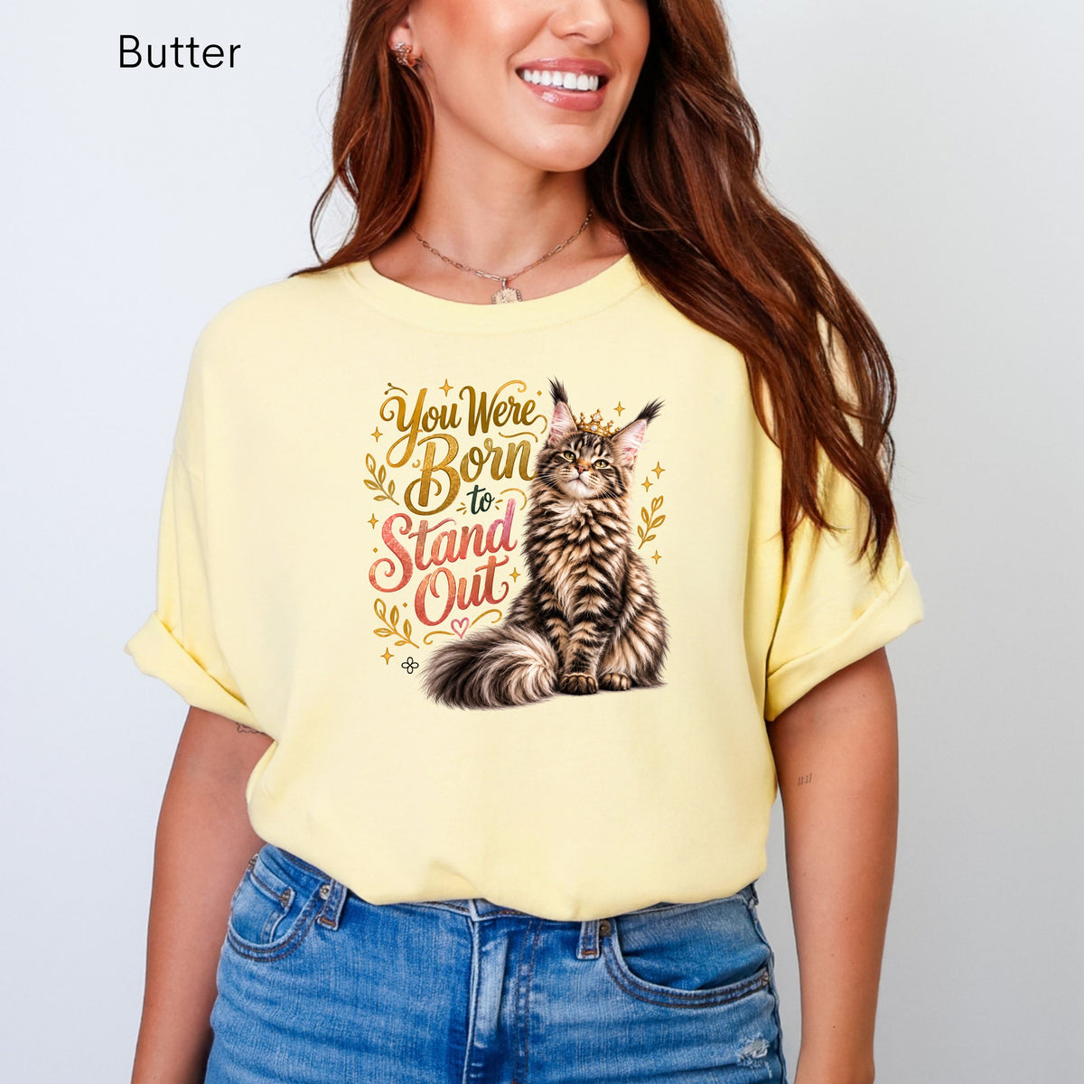 You Were Born to Stand Out - Women's Comfort Colors Motivational Cat / Pet T-Shirt for Women - Inspirational Tee - Comfort Colors Shirt