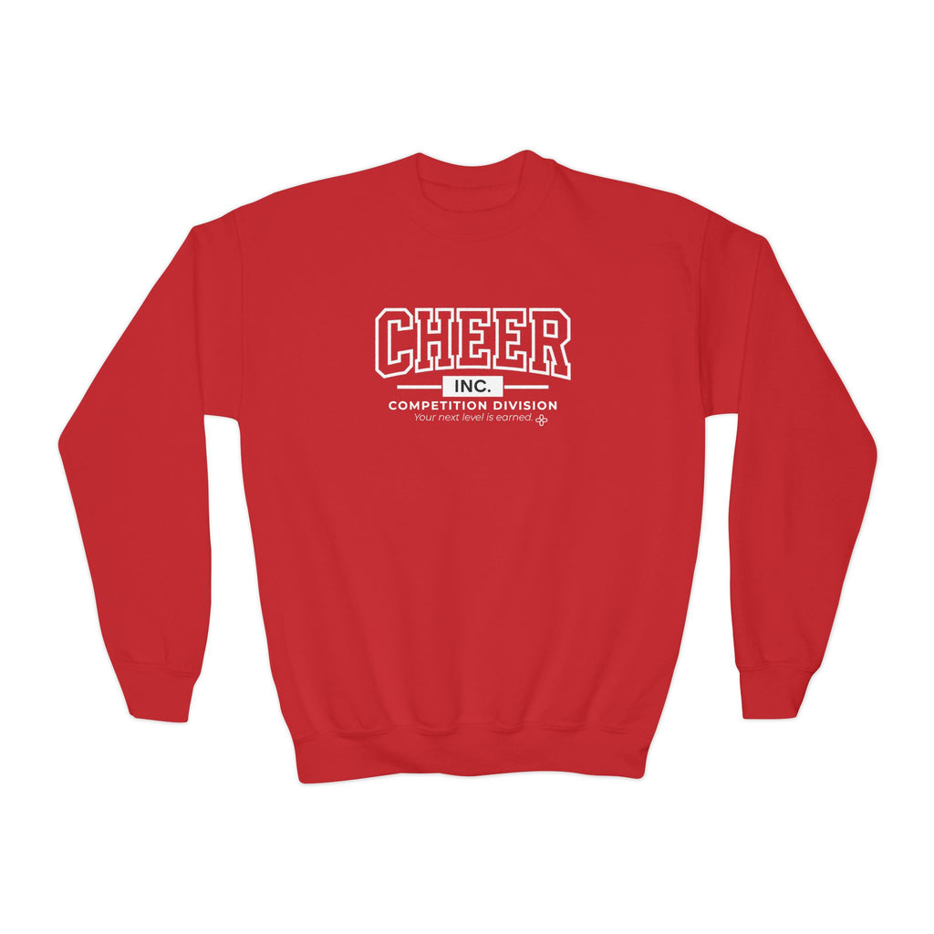 Cheer Inc. Competition Division Youth Sweatshirt | Your Next Level Is Earned | Girls Cheer Youth Crewneck