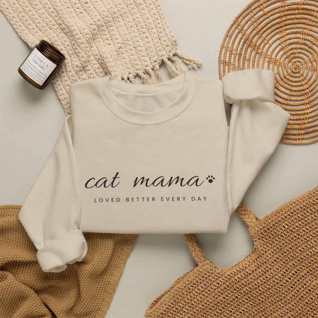 Personalized Cat Mama Sweatshirt - Loved Better Every Day | Pet Names on Sleeve | Choose Your Style | Custom Cat Mom Gift | Gildan Sweatshirt