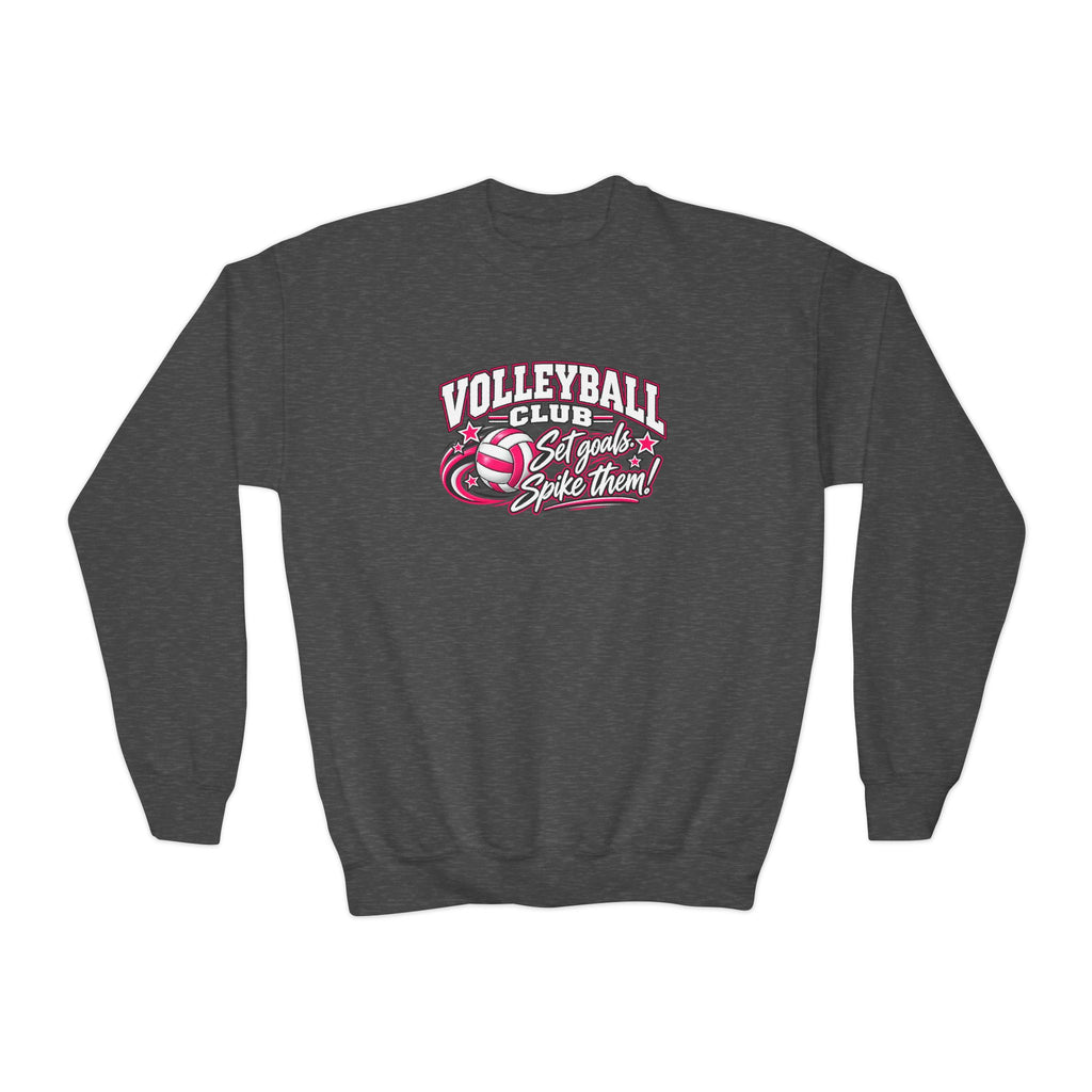 Volleyball Club Youth Sweatshirt | Set Goals, Spike Them | Girls Volleyball Youth Crewneck