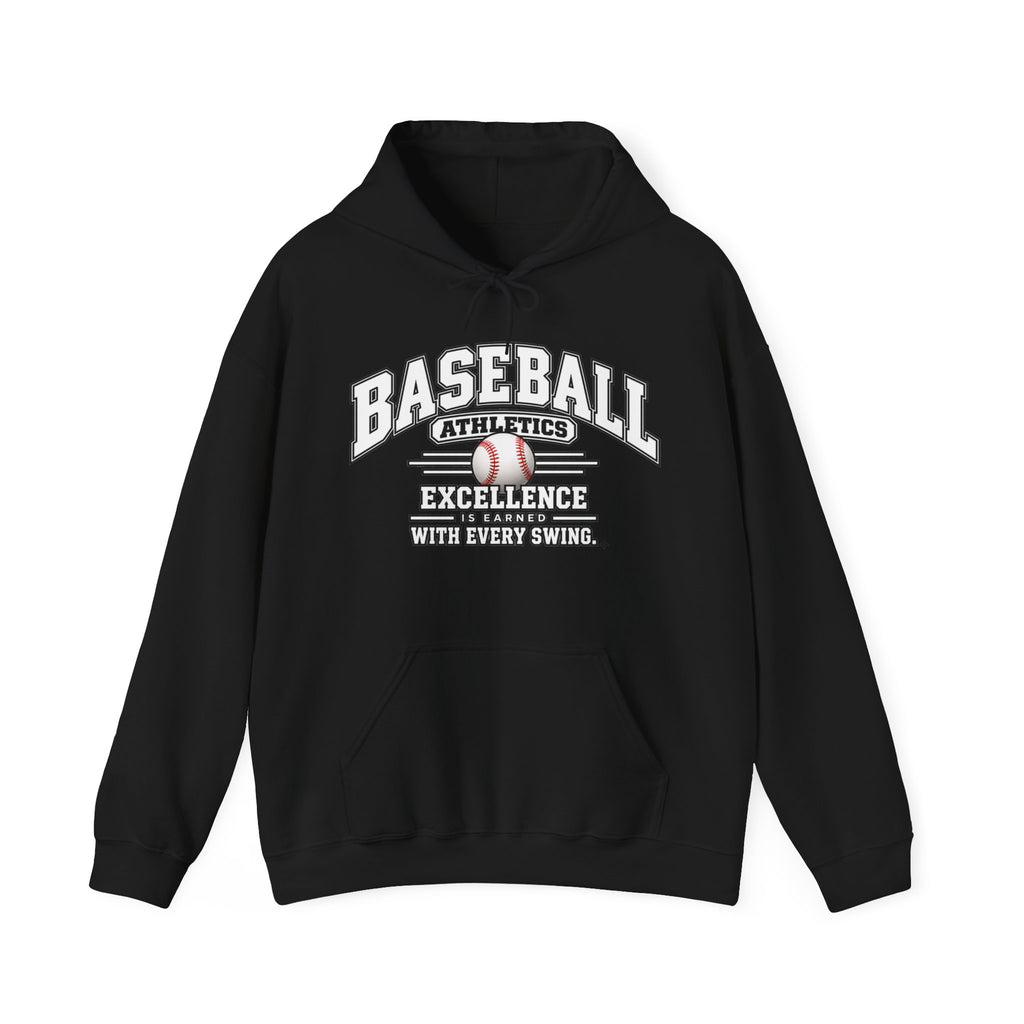 Baseball Athletics Hoodie | Excellence Is Earned With Every Swing | Baseball Gildan Hoodie