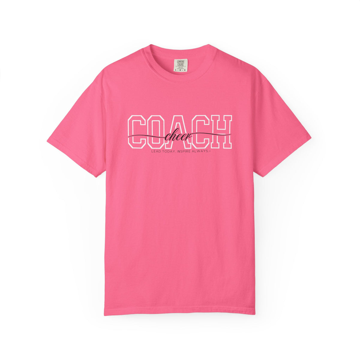 Cheer Coach Shirt - Lead Today. Inspire Always. | Choose Your Team Shirt Color | Comfort Colors Tee