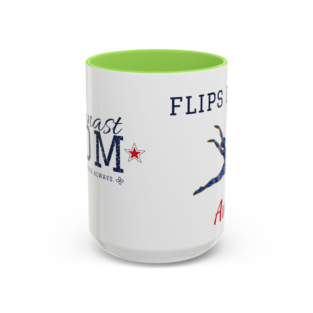 Personalized Gymnastics Mom Mug - Proud Today. Proud Always. | Custom Team Name & Gymnast Name | Gymnastics Dad, Grandma Gift | 15 oz