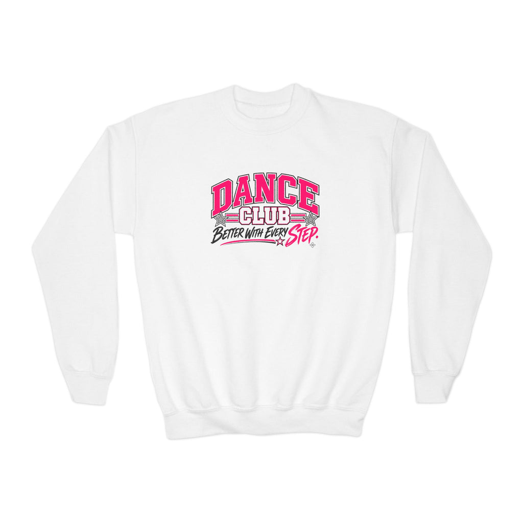 Dance Club Youth Sweatshirt | Better With Every Step | Girls Dance Youth Crewneck