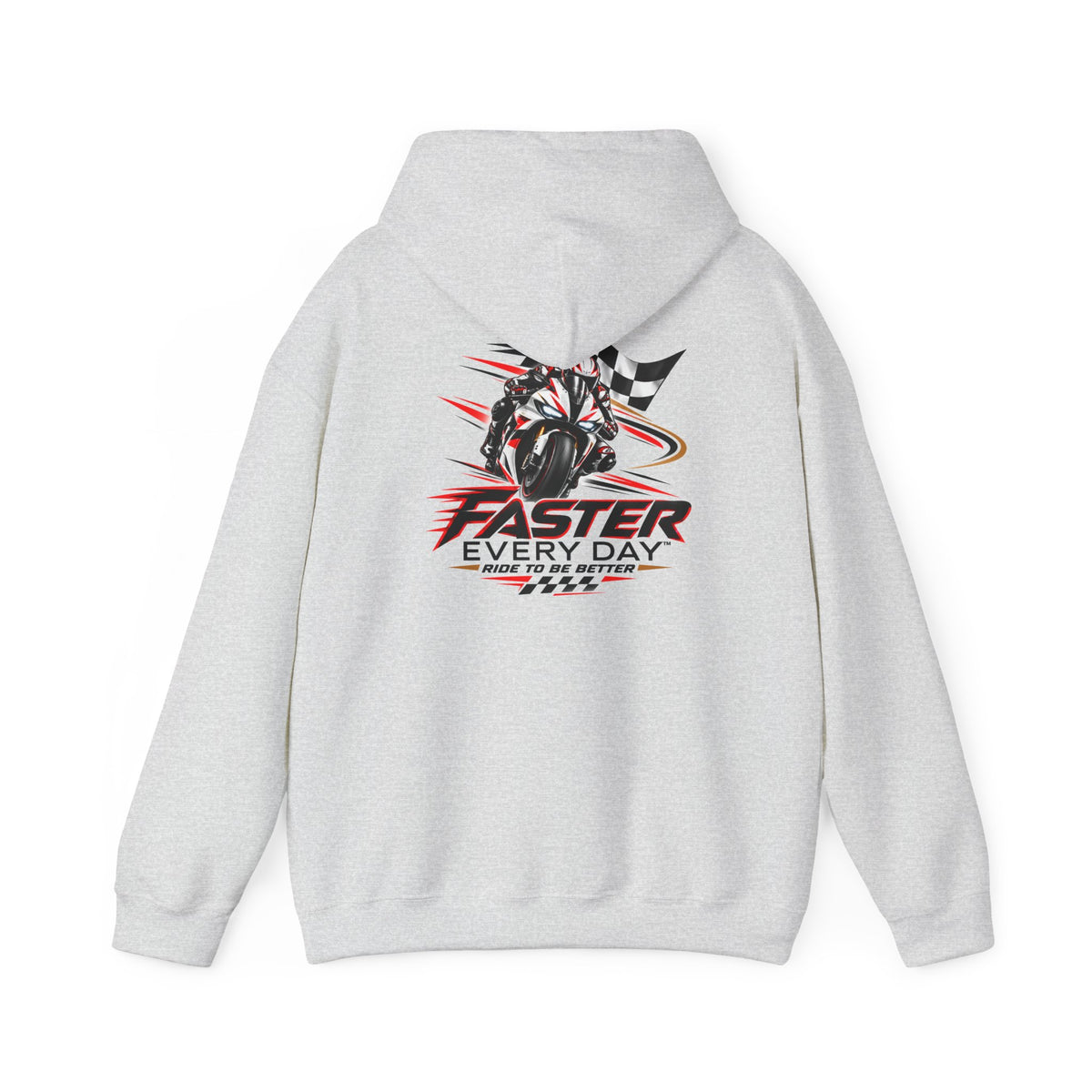 Faster Every Day Ride to Be Better Sport Bike Hoodie | Front Logo and Back Print | Gildan Hoodie
