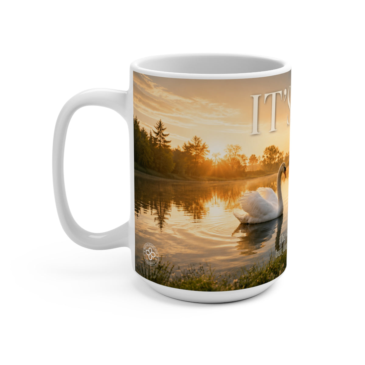 It's Time - The Water May Be New, But You Were Made for This - Swan Family Image - 15 oz Inspirational Swan Mug, Coffee Cup