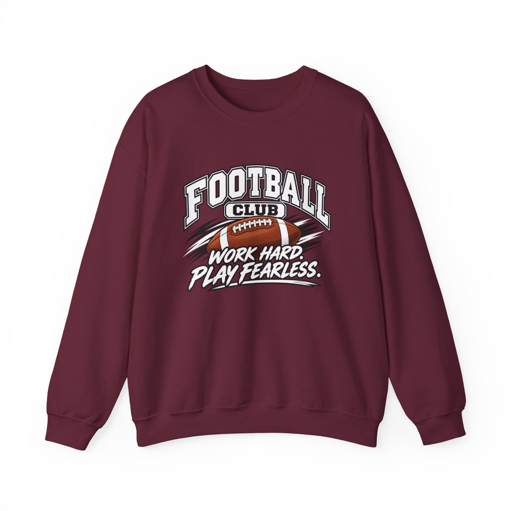 Football Club Sweatshirt | Work Hard, Play Fearless | Football Gildan Crewneck