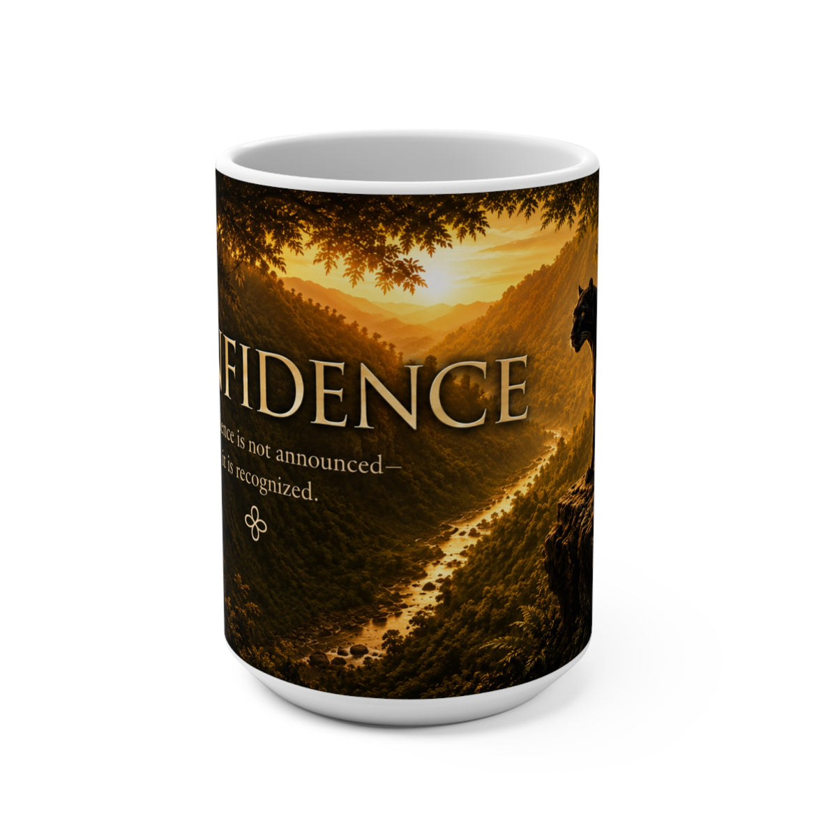 Confidence - Confidence Is Not Announced, It Is Recognized - 15 oz Inspirational Black Panther Mug, Coffee Cup