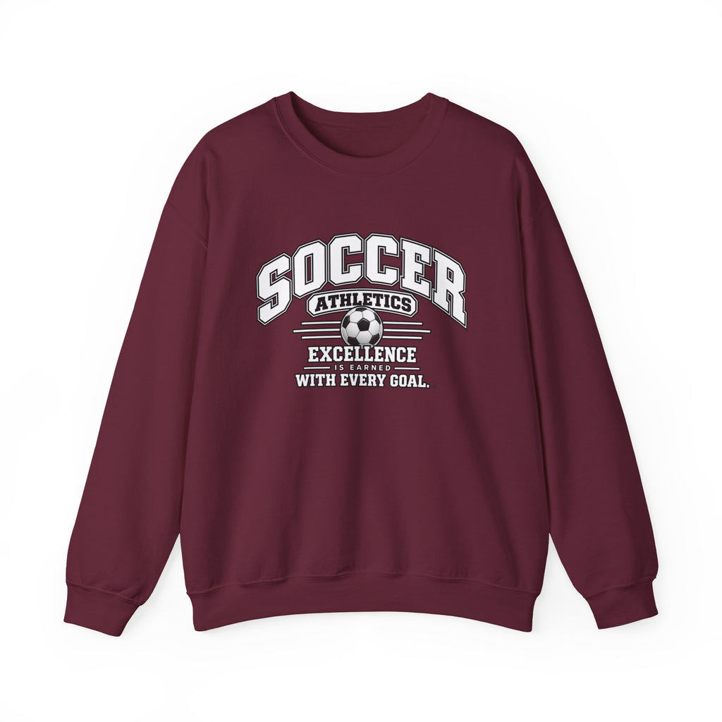 Soccer Athletics Sweatshirt | Excellence Is Earned With Every Goal | Soccer Gildan Crewneck
