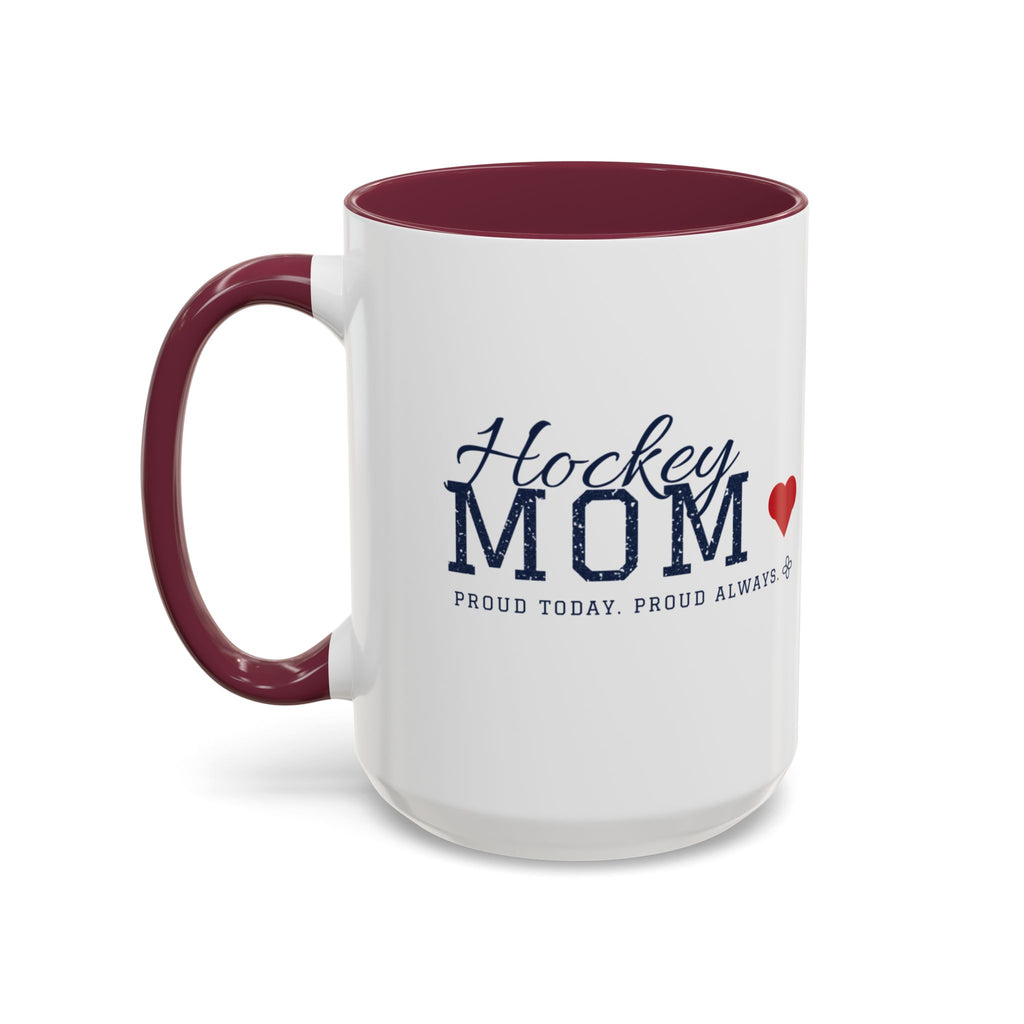 Personalized Hockey Mom Mug - Proud Today. Proud Always. | Custom Team Name, Number & Player Name | Hockey Dad, Grandma Gift | 15 oz