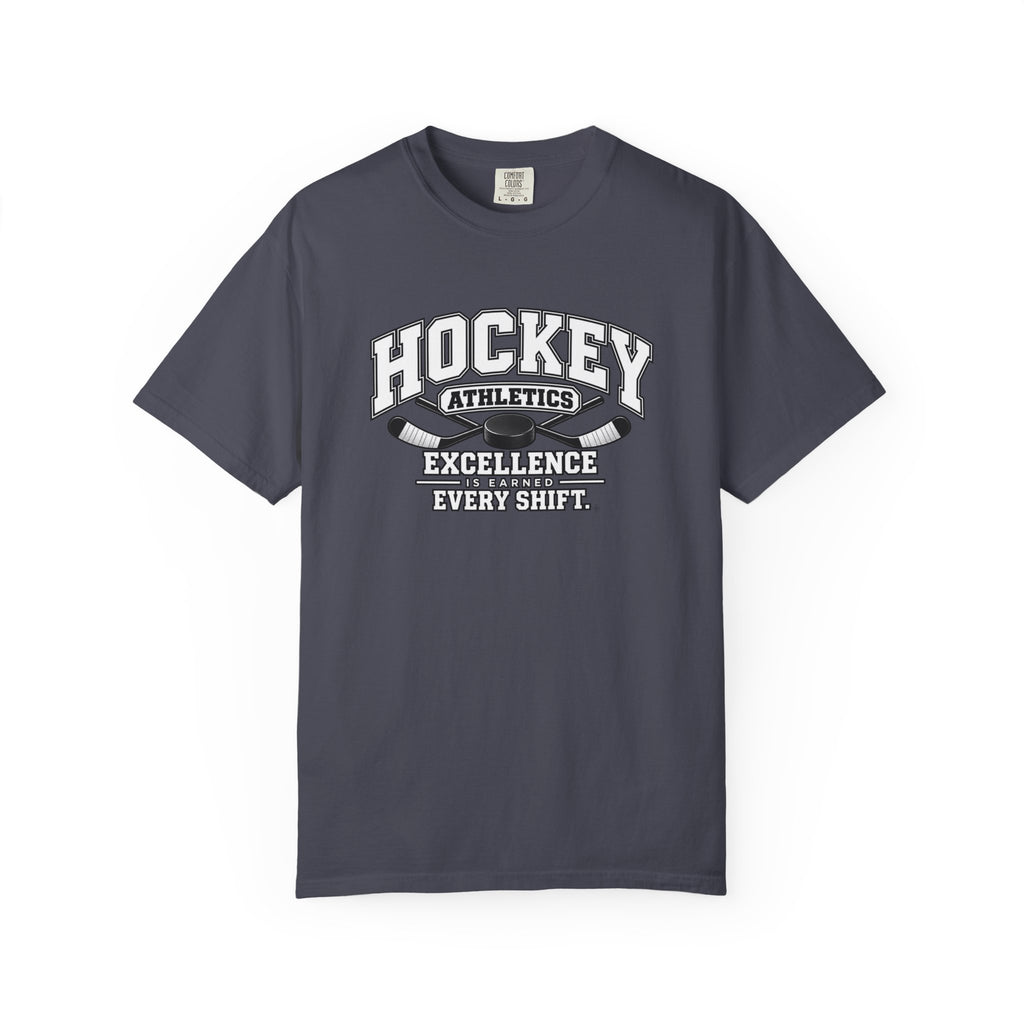 Hockey Athletics T-Shirt | Excellence Is Earned Every Shift | Hockey Comfort Colors Tee
