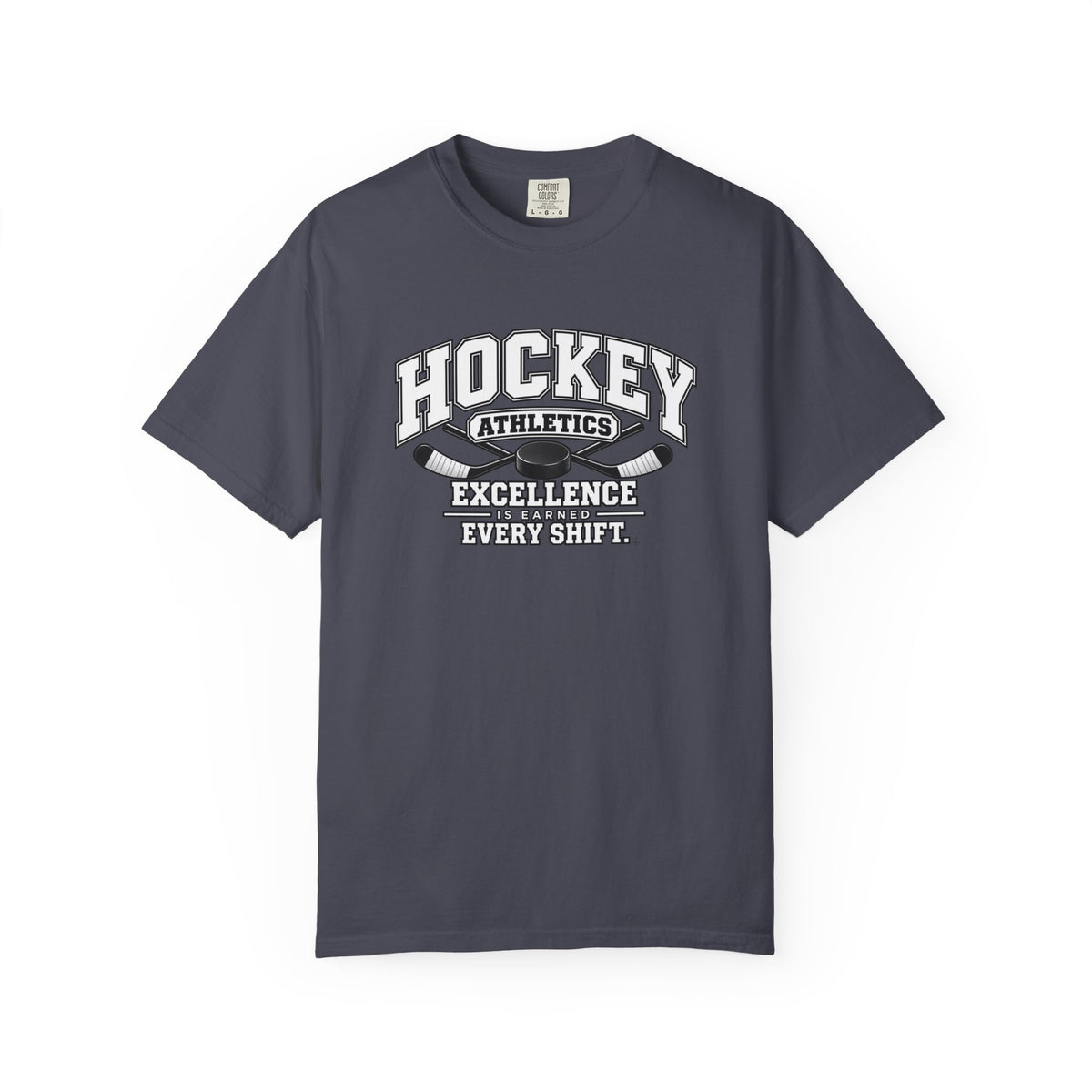 Hockey Athletics T-Shirt | Excellence Is Earned Every Shift | Hockey Comfort Colors Tee