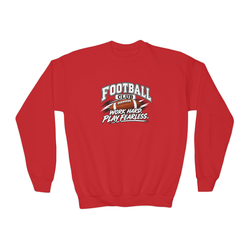 Football Club Youth Sweatshirt | Work Hard, Play Fearless | Kids Football Youth Crewneck