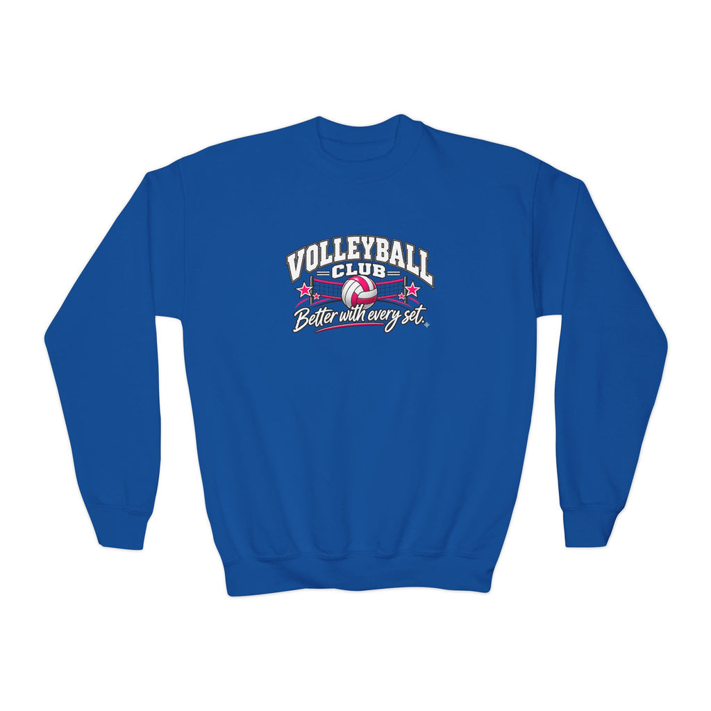 Volleyball Club Youth Sweatshirt | Better With Every Set | Girls Volleyball Youth Crewneck