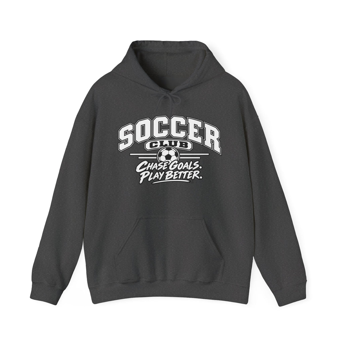 Soccer Club Hoodie | Chase Goals, Play Better | Soccer Gildan Hoodie