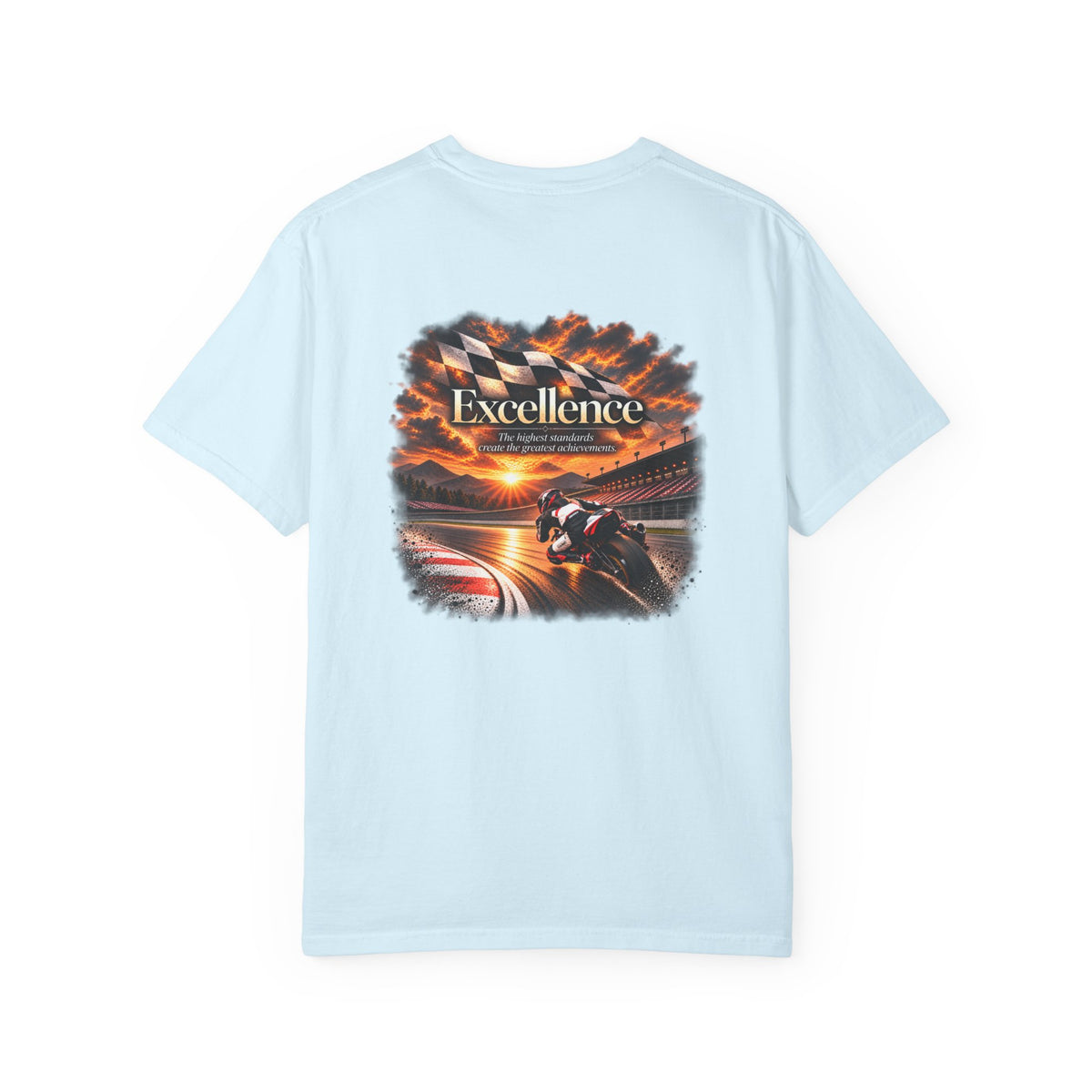 Excellence - The Highest Standards Create the Greatest Achievements | Motorcycle Racing Tee | Front Logo and Back Print