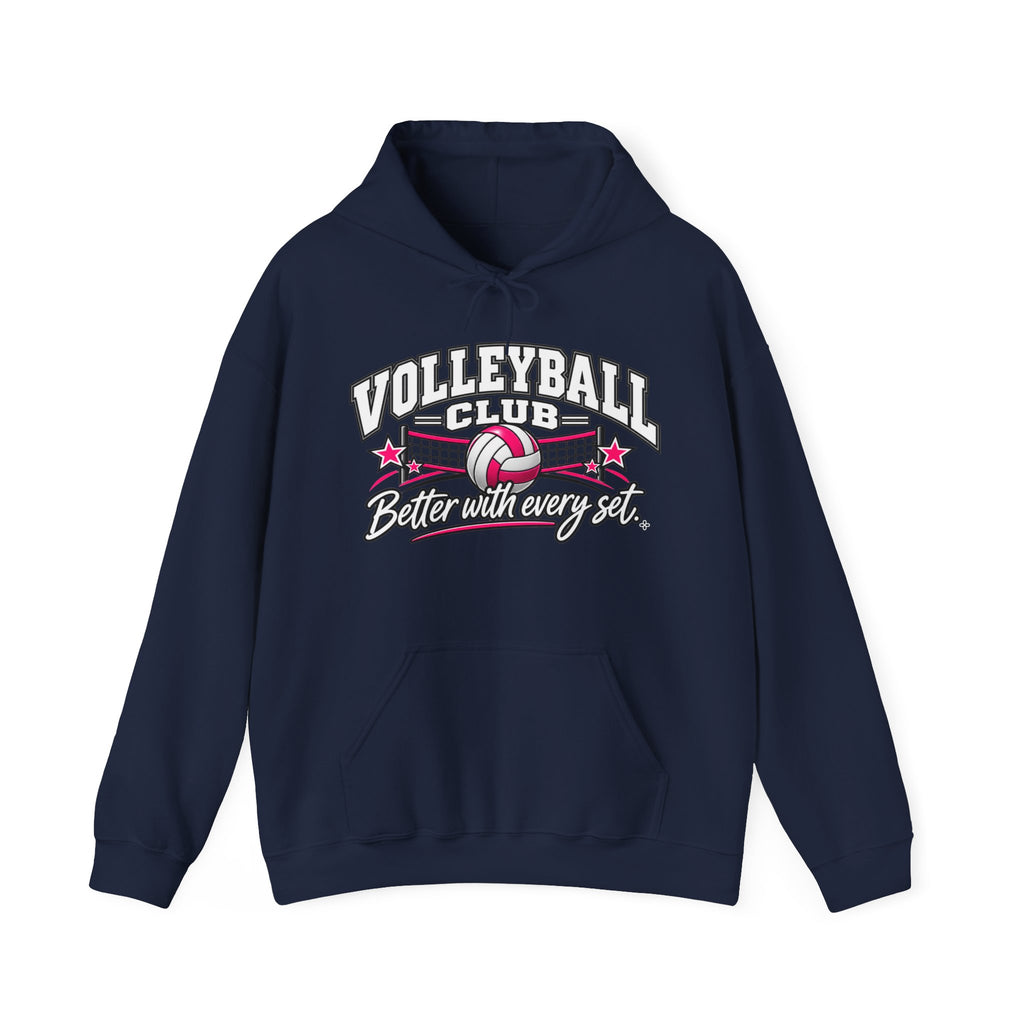 Volleyball Club Hoodie | Better With Every Set | Volleyball Gildan Hoodie
