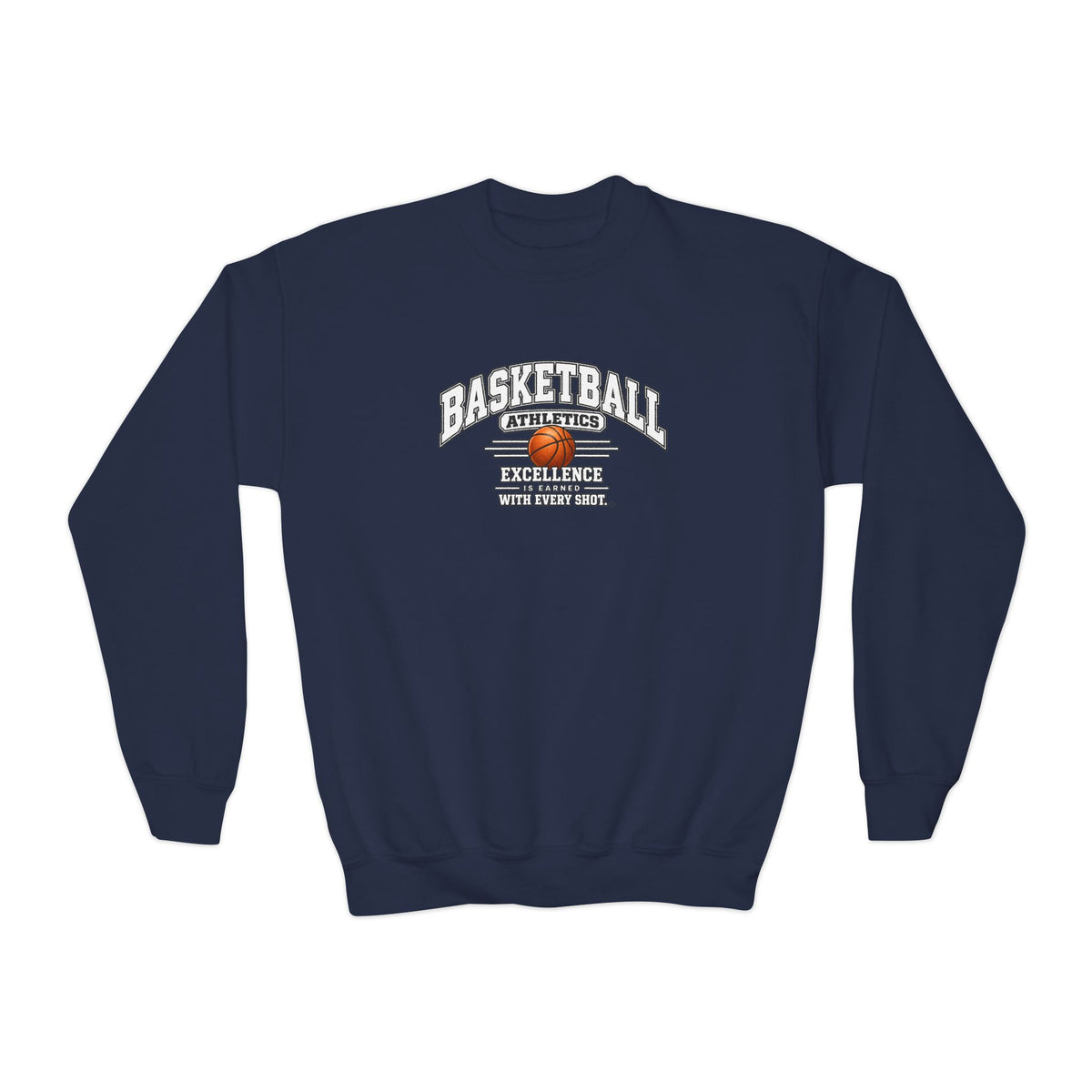Basketball Athletics Youth Sweatshirt | Excellence Is Earned With Every Shot | Kids Basketball Youth Crewneck