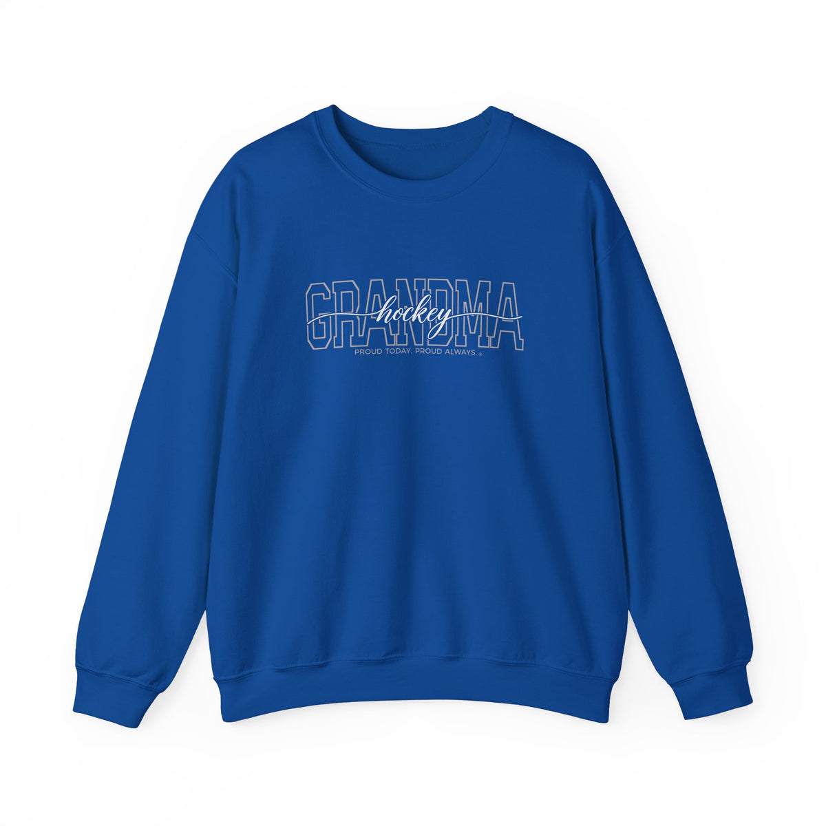 Hockey Grandma Sweatshirt - Proud Today. Proud Always. | Choose Your Team Color | Gildan Crewneck