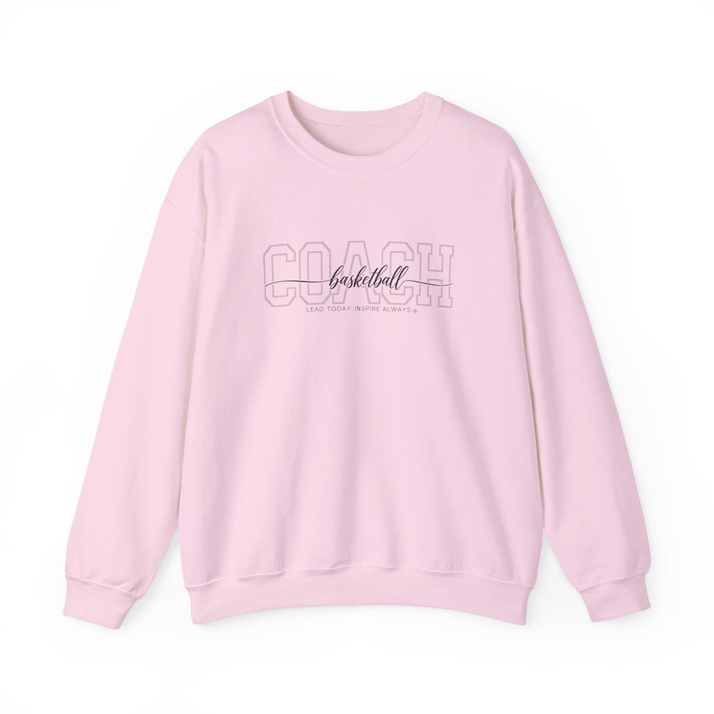 Basketball Coach Sweatshirt - Lead Today. Inspire Always. | Choose Your Team Color | Gildan Crewneck
