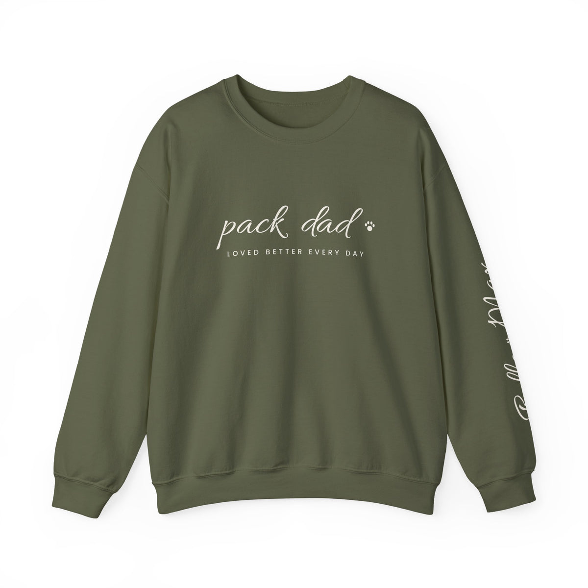 Personalized Pack Dad Sweatshirt - Loved Better Every Day | Pet Names on Sleeve | Choose Your Style | Custom Pet Dad Gift | Gildan Sweatshirt