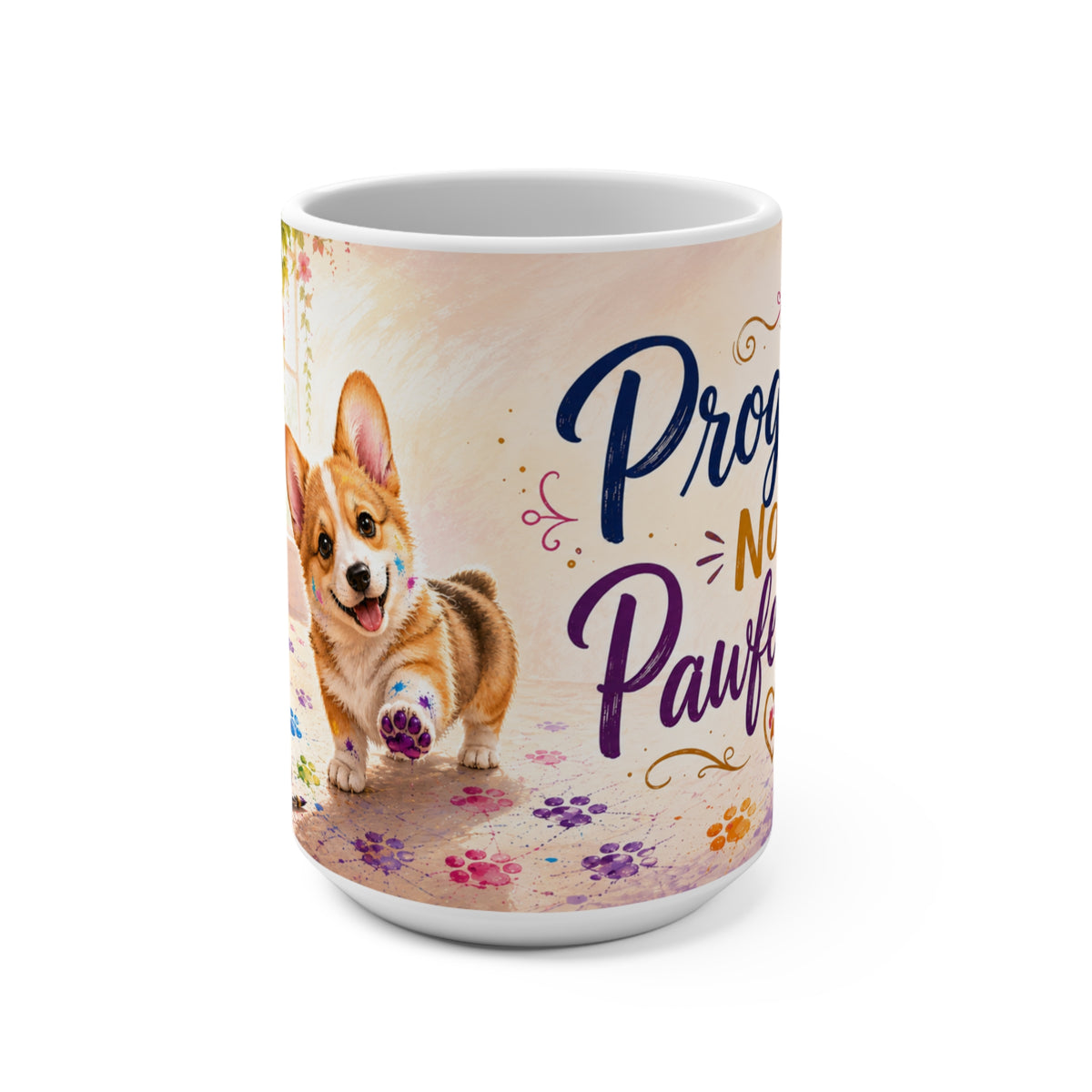 Progress Not Pawfection - 15 oz Funny Dog Mug, Coffee Cup