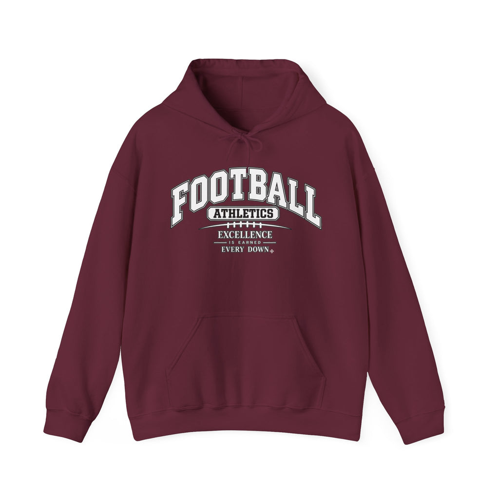 Football Athletics Hoodie | Excellence Is Earned Every Down | Football Gildan Hoodie