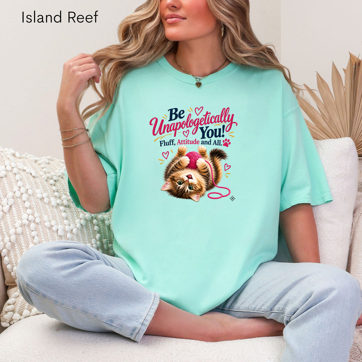 Be Unapologetically You - Women's Comfort Colors Motivational Cat / Pet T-Shirt for Women - Inspirational Tee - Comfort Colors Shirt