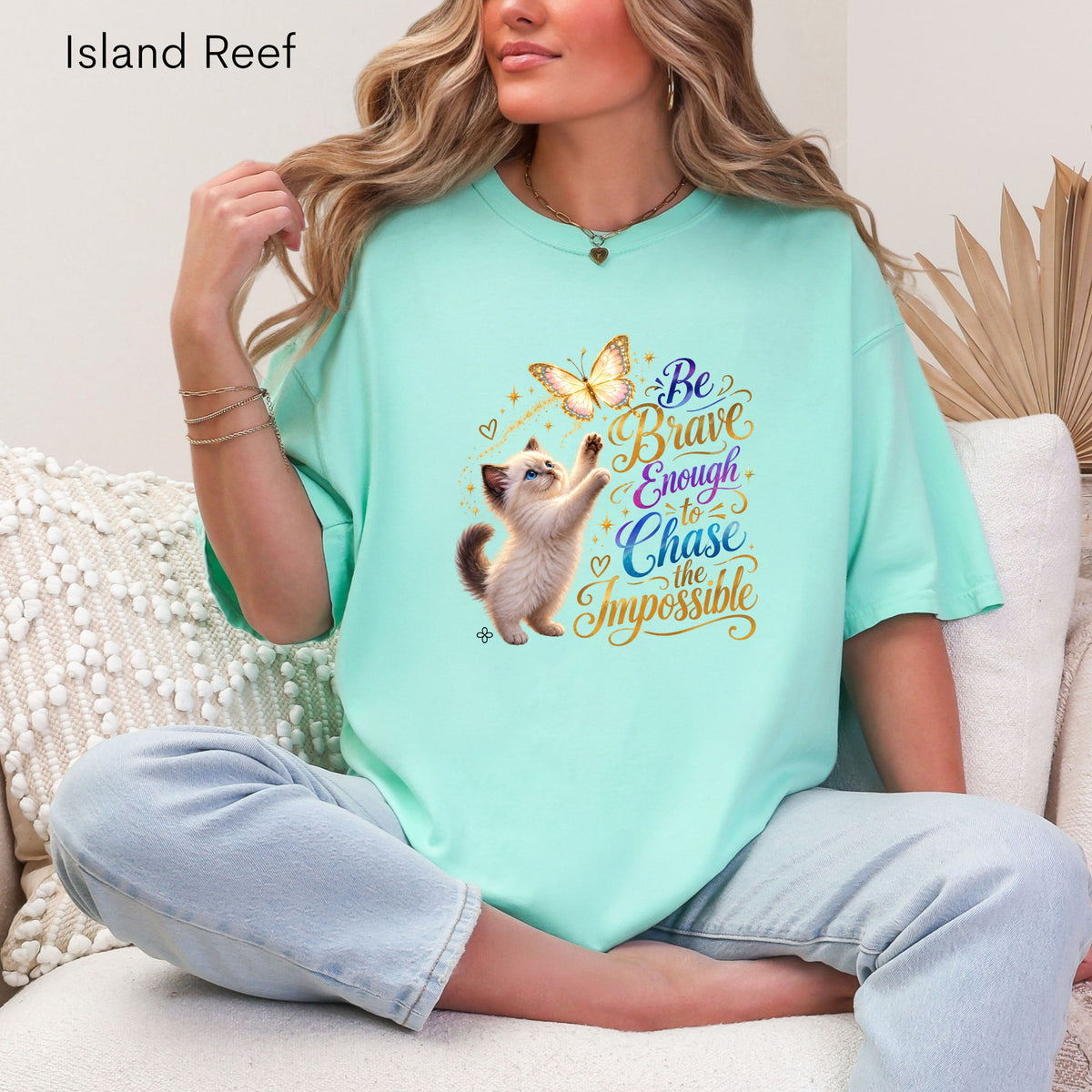 Be Brave Enough to Chase the Impossible - Women's Comfort Colors Motivational Cat / Pet T-Shirt for Women - Inspirational Tee - Comfort Colors Shirt