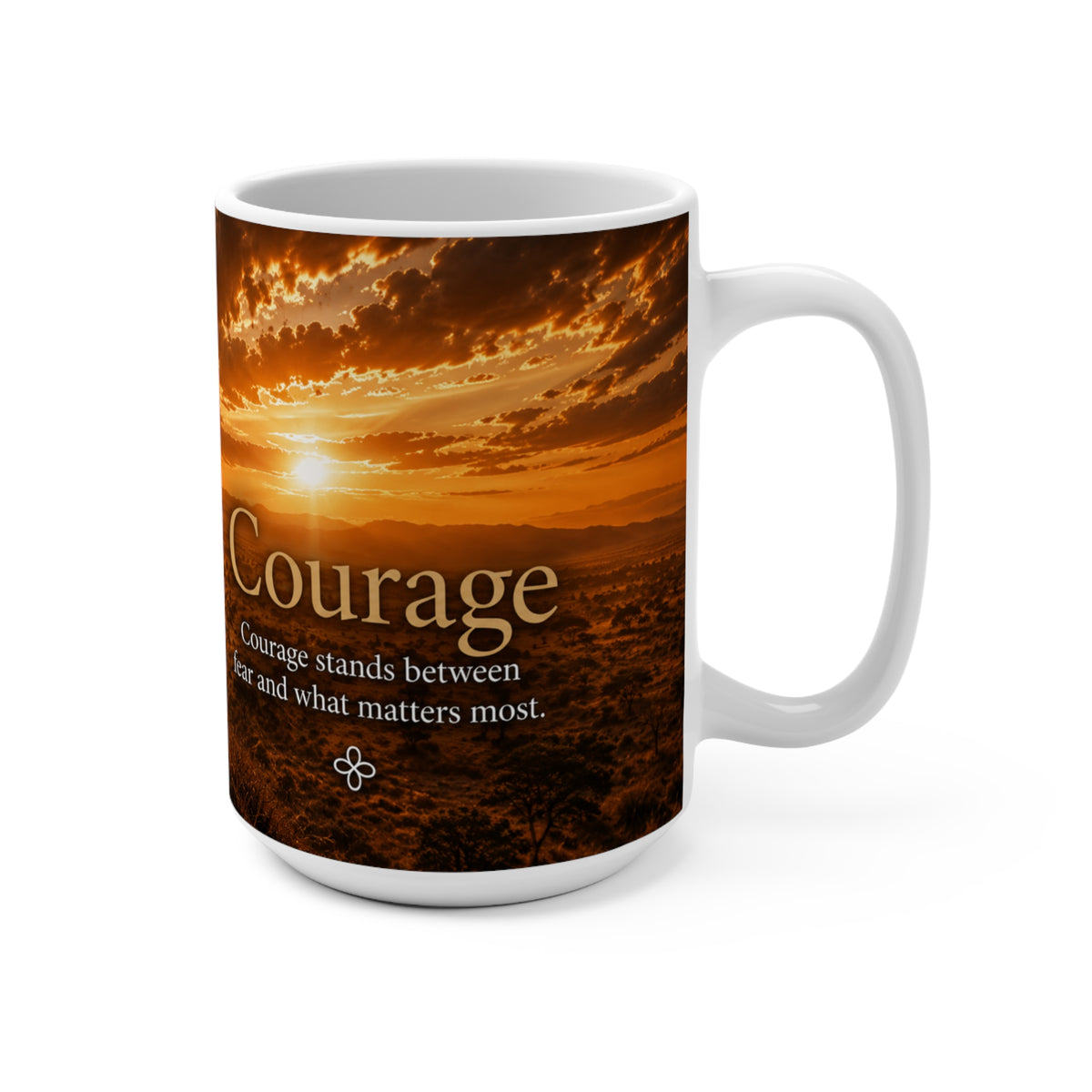 Courage - Courage Stands Between Fear and What Matters Most - Lioness and Cubs Mug, 15 oz Inspirational Lioness Mug, Coffee Cup